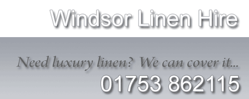 Windsor Linen - economic table linen hire and rental in Berkshire and Buckinghamshire area